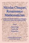 Image for Nicolas Chuquet, Renaissance Mathematician : A study with extensive translation of Chuquet’s mathematical manuscript completed in 1484