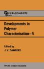 Image for Developments in Polymer Characterisation—4