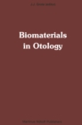 Image for Biomaterials in Otology: proceedings of the First International Symposium &#39;Biomaterials in Otology&#39;, April 21-23, 1983, Leiden, The Netherlands