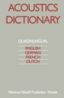 Image for Acoustics Dictionary: Quadrilingual: English, German, French, Dutch