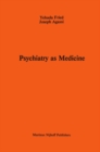 Image for Psychiatry as medicine: contemporary psychotherapies