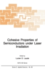 Image for Cohesive properties of semiconductors under laser irradiation