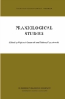 Image for Praxiological Studies: Polish Contributions to the Science of Efficient Action