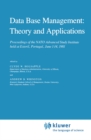 Image for Data Base Management: Theory and Applications: Proceedings of the NATO Advanced Study Institute held at Estoril, Portugal, June 1-14, 1981