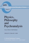 Image for Physics, Philosophy and Psychoanalysis