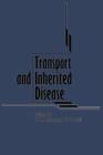 Image for Transport and Inherited Disease : Monograph based upon Proceedings of the Seventeenth Symposium of The Society for the Study of Inborn Errors of Metabolism