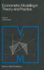 Image for Econometric Modelling in Theory and Practice: Proceedings of a Franco-Dutch Conference held at Tilburg University, April 1979