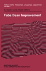 Image for Faba Bean Improvement: Proceedings of the Faba Bean Conference held in Cairo, Egypt, March 7-11, 1981