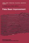 Image for Faba Bean Improvement : Proceedings of the Faba Bean Conference held in Cairo, Egypt, March 7–11, 1981