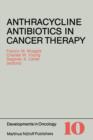Image for Anthracycline Antibiotics in Cancer Therapy
