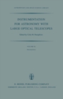 Image for Instrumentation for Astronomy with Large Optical Telescopes: Proceedings of IAU Colloquium No. 67, Held at Zelenchukskaya, U.S.S.R., 8-10 September, 1981
