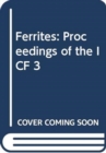 Image for Ferrites : Proceedings of the ICF 3