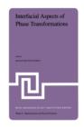 Image for Interfacial Aspects of Phase Transformations