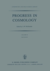 Image for Progress in Cosmology: Proceedings of the Oxford International Symposium held in Christ Church, Oxford, September 14-18, 1981