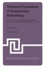 Image for Theoretical Foundations of Programming Methodology: Lecture Notes of an International Summer School, directed by F. L. Bauer, E. W. Dijkstra and C. A. R. Hoare