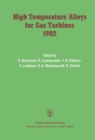 Image for High Temperature Alloys for Gas Turbines 1982: Proceedings of a Conference held in Liege, Belgium, 4-6 October 1982