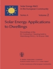 Image for Solar Energy Applications to Dwellings: Proceedings of the EC Contractors&#39; Meeting held in Meersburg (F.R.G.), 14-16 June 1982