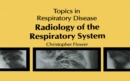 Image for Radiology of the Respiratory System