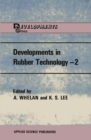 Image for Developments in Rubber Technology-2: Synthetic Rubbers : 2,