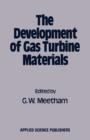 Image for The Development of Gas Turbine Materials