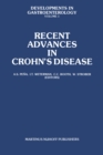 Image for Recent Advances in Crohn&#39;s Disease: Proceedings of the 2nd International Workshop on Crohn&#39;s Disease, Noordwijk/Leiden, 25-28 June 1980