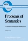 Image for Problems of Semantics: A Contribution to the Analysis of the Language Science
