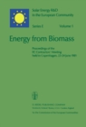 Image for Energy from Biomass: Proceedings of the EC Contractors&#39; Meeting held in Copenhagen, 23-24 June 1981