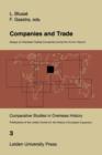 Image for Companies and Trade : Essays on Overseas Trading Companies during the Ancien Regime
