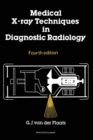 Image for Medical X-Ray Techniques in Diagnostic Radiology : A textbook for radiographers and Radiological Technicians