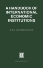 Image for Handbook of International Economic Institutions