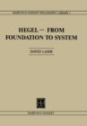 Image for Hegel-From Foundation to System: From Foundations to System