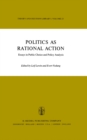 Image for Politics as Rational Action: Essays in Public Choice and Policy Analysis : v.23