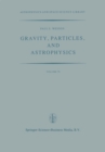 Image for Gravity, Particles, and Astrophysics: A Review of Modern Theories of Gravity and G-variability, and their Relation to Elementary Particle Physics and Astrophysics