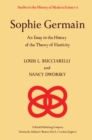 Image for Sophie Germain: an essay in the history of the theory of elasticity