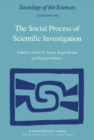 Image for Social Process of Scientific Investigation