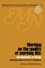 Image for Working on the quality of working life : Developments in Europe