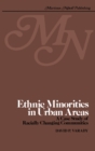 Image for Ethnic minorities in urban areas: A case study of racially changing communities