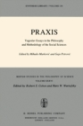 Image for Praxis: Yugoslav Essays in the Philosophy and Methodology of the Social Sciences