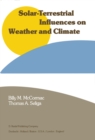 Image for Solar-Terrestrial Influences on Weather and Climate: Proceedings of a Symposium/Workshop held at the Fawcett Center for Tomorrow, The Ohio State University, Columbus, Ohio, 24-28 August, 1978