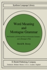 Image for Word Meaning and Montague Grammar: The Semantics of Verbs and Times in Generative Semantics and in Montague&#39;s PTQ