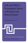 Image for ESR and NMR of paramagnetic species in biological and related systems: proceedings of the NATO Advanced Study Institute held at Acquafredda di Maratea, Italy, June 3-15, 1979