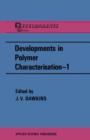 Image for Developments in Polymer Characterisation—1