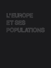 Image for L&#39;Europe et ses Populations