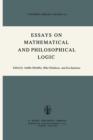 Image for Essays on Mathematical and Philosophical Logic : Proceedings of the Fourth Scandinavian Logic Symposium and of the First Soviet-Finnish Logic Conference, Jyvaskyla, Finland, June 29–July 6, 1976