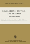 Image for Revolutions, Systems and Theories: Essays in Political Philosophy