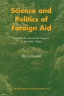 Image for Science and politics of foreign aid: Swedish environmental support to the Baltic States