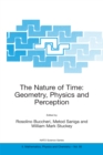 Image for Nature of Time: Geometry, Physics and Perception