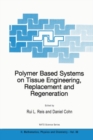 Image for Polymer based systems on tissue engineering, replacement, and regeneration