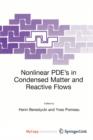 Image for Nonlinear PDE&#39;s in Condensed Matter and Reactive Flows