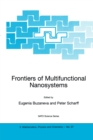 Image for Frontiers of multifunctional nanosystems: proceedings of the NATO Advanced Research Workshop on Frontiers in Molecular-Scale Science and Technology of Fullerence, Nanotube, Nanosilicon, Biopolymer (DNA, Protein) Multifunctional Nanosystems, Kyiv, Ukraine, 9-12 September 2001